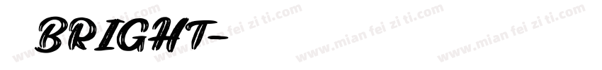 明亮 BRIGHT字体转换